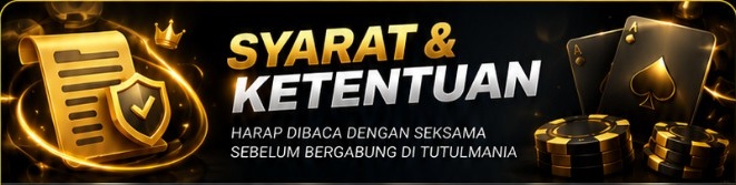 Syarat & Ketentuan TUTULMANIA